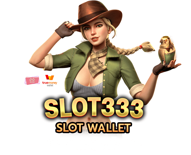 slot333 slot wallet ช่องทางเติมเงินใหม่